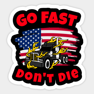 American Trucker Go Fast Don't Die BR Sticker